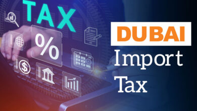 Dubai Import Tax: Understanding Duties and Regulations